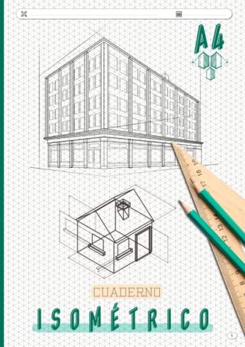 Cuaderno isométrico: Cuaderno de papel isométrico A4 con índice para arquitectos, artistas, ingenieros y entusiastas del dibujo en perspectiva / diseño 3D.