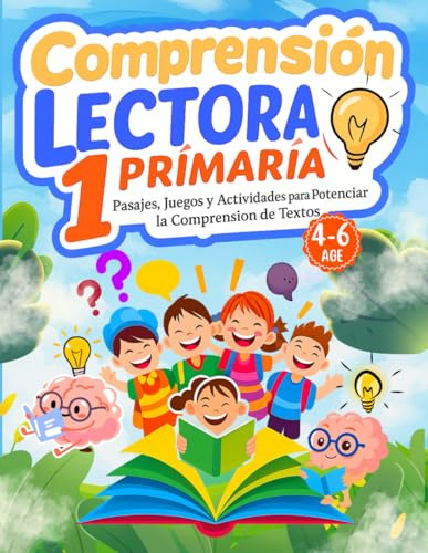 Comprension Lectora 1 Primaria: Lecturas cortas con actividades para desarrollar la comprensión lectora en español – Ideal para primer grado y ... español como segundo idioma (Spanish Edition)
