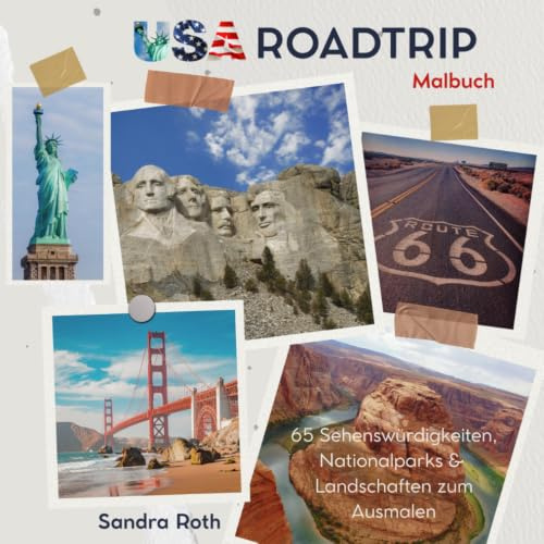 USA Roadtrip Malbuch: 65 Sehenswürdigkeiten, Nationalparks & Landschaften zum Ausmalen