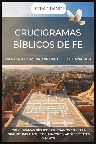 CRUCIGRAMAS BÍBLICOS DE FE: 50 Crucigramas de la Biblia en Español: Bible Crossword Puzzles in Spanish – 50 Bible Spanish Crossword Puzzles (Palabras de Fe) (Spanish Edition)