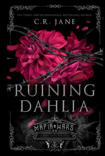 Ruining Dahlia: A Dark Mafia Romance