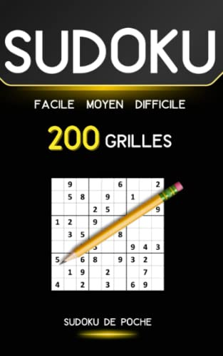 Sudoku de Poche pour Adulte: 200 Grilles de 3 niveaux, faciles, moyens, difficiles , Livre Sudoku adulte Petit format ...., 2 grilles par page - Cadeau Original pour Adultes , Seniors et Enfants