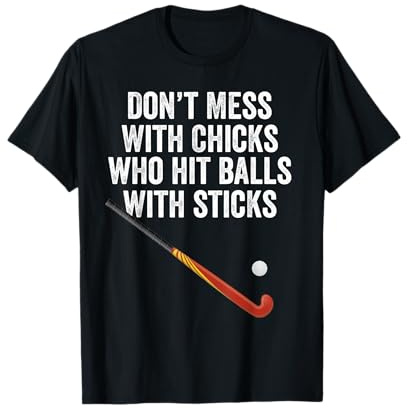 Field Hockey Funny Slogan Pun Gift T-Shirt
