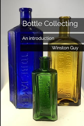 Bottle Collecting: An introduction