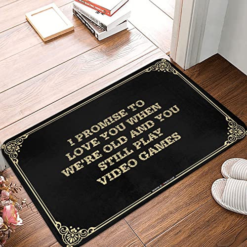 Large Welcome Mats for Front Door I Promise to Love You When We're Old and You Still Play Video Games Doormat Porch Decor Gaming Room Accessories (Color : Colour, Size : 65X90CM)