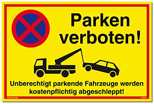 Schild Parken verboten | PVC 30 x 20 cm | Unberechtigt parkende Fahrzeuge werden kostenpflichtig abgeschleppt! gelb | stabiles PVC Schild mit UV-Schutz | Parkverbot | Dreifke®