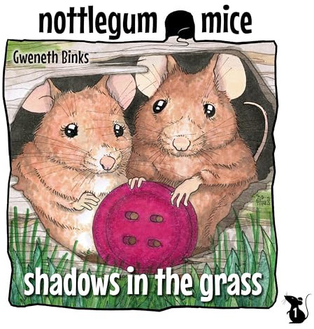 Shadows In the Grass (Nottlegum Mice Book 1)