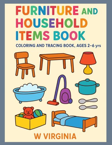 Furniture And Household Items: Coloring And Tracing Activity Book