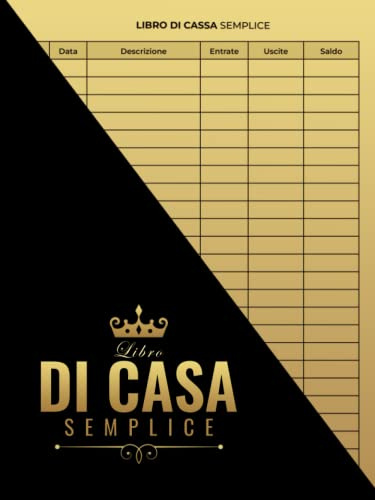 Libro Di Cassa Semplice: A4 | Quaderno Entrate - Uscite | Registro Contabilità | Libro Mastro | Registro Ideale per I Proprietari Di Piccole Imprese E Lavoratori Autonomi