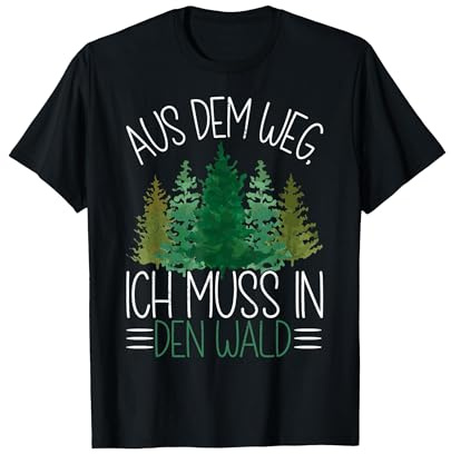 Ich Muss In Den Wald | Hirsch Jagen Zubehör Lustiges Jagd T-Shirt, Herren, Schwarz, XL