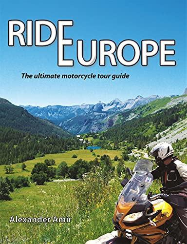 Ride Europe: The ultimate motorcycle tour guide