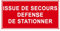 P902 - Issue de secours défense de stationner - Panneau et Signalétique d'interdiction - Dimensions au choix - Norme ISO 7010