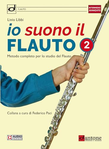 Io suono il flauto. Metodo completo per lo studio del flauto. Con File audio online (Vol. 2)