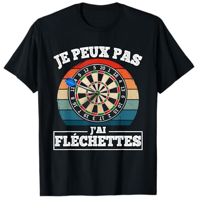 Je Peux Pas J'ai Fléchettes Drole Joueur Flechette Cible Fan T-Shirt