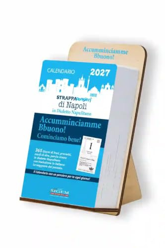 Calendario STRAPPAPENSIERI 2027 di Napoli ACCUMMINCIAMME BBUONO frasi proverbi in dialetto Napoletano con supporto in legno.