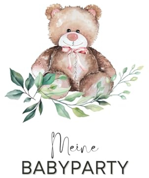 Babyparty Gästebuch - meine Babyparty - neutrales Design: Babyparty Deko neutral I Babyshower Gästebuch I Spiele zur Babyparty I Geschenk zur Babyparty