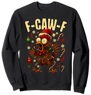 Funny F-CAW-F Christmas Chicken Xmas Lights Santa hat F-CAW- Sweatshirt