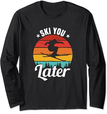 Ski you later Ski Spruch Sprüche Skifahren Skisport Langarmshirt