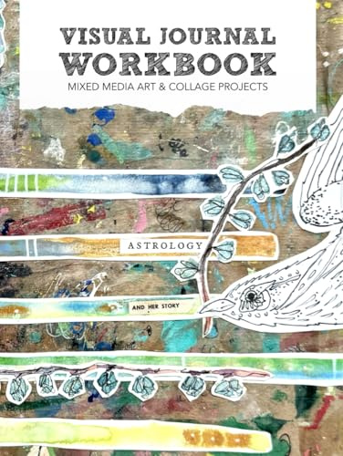 Visual Journal Workbook: Mixed Media Art and Collage Projects