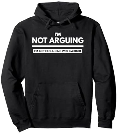 I'm Not Arguing - Lindas Camisas de Regalo Divertidas para Hombres, Mujeres, niñas y Adolescentes Sudadera con Capucha, Unisex para Adultos, Negro, XXL