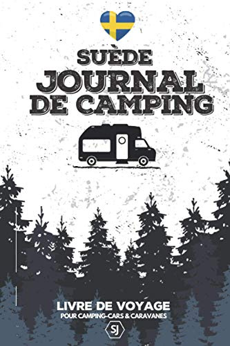 SUÈDE | Journal de camping | Livre de voyage pour camping-cars & caravanes: Espace pour 30 arrêts | A5 | 150 pages
