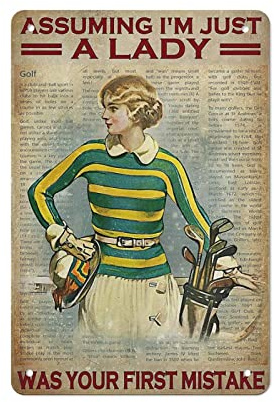 Suponiendo que soy solo una dama, carteles de chapa de Metal para hombre, cueva, arte divertido, placa de pared, cartel de barra de cocina, cafetería, garaje, decoración de pared, decoración colgante