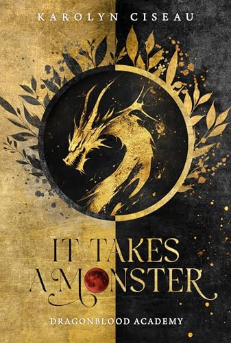 It Takes a Monster ... Dragonblood Academy