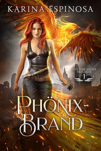 Phönix-Brand (Aus der Asche Trilogie 1)