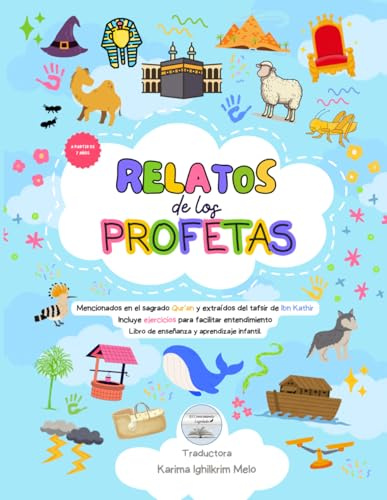 Relatos de los Profetas para niños: Extraído de Qassas al-Anbiya de Ibn Kathir, sin imágenes con alma + ejercicios