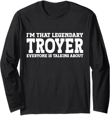 Troyer Surname Funny Team Family Last Name Troyer Long Sleeve T-Shirt