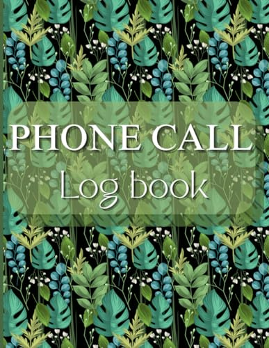 Phone Call Log Book: Track Incoming, Outgoing, and Voicemail Messages — 500 Log Entries