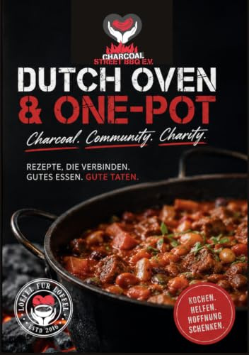 Dutch Oven & One-Pot: 30 erprobte Rezepte aus der Eventküche – Kochen für den guten Zweck