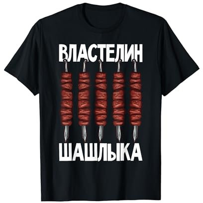 Shashlik Barbecue Russian Skewers Russian Barbecue Russia T-Shirt