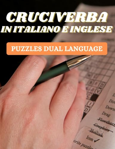 Cruciverba In Italiano E Inglese: Libro Di Gioco Cruciverba Per Imparare e Scoprire Nuove Parole Inglese!! parole intrecciate in inglese