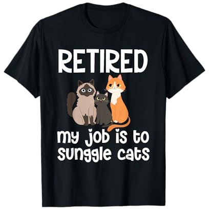 Retired My Job Is To Snuggle Cats T-Shirt