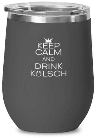 Vaso de vino de acero inoxidable aislado divertido Keep Calm & Drink Kolsch