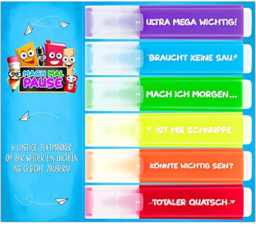 MACH MAL PAUSE® 6x Lustige Textmarker - buntes Marker Set mit Sprüchen - Geschenk für Studenten Schüler Kinder Lehrer Kollegen Chef - witzige Highlighter Anti Stress Stifte für Schule Uni Büro