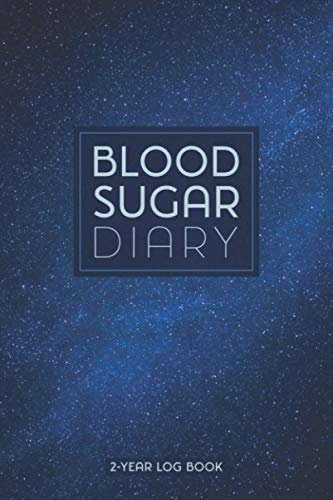 Blood Sugar Diary: Glucose Monitoring Made Simple - 2 Year Diabetic Diary (Night Sky Edition)