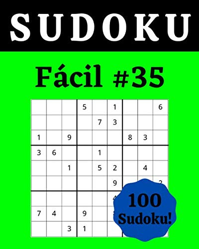 Sudoku Fácil #35: 100 Sudoku Para Adultos | Letra Grande | Nivel Fácil | Soluciones al Final | 8'' x 10''
