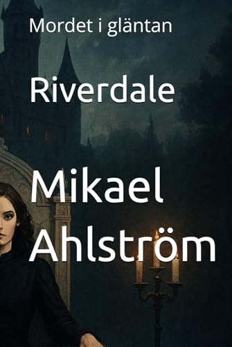 Riverdale: Mordet i gläntan