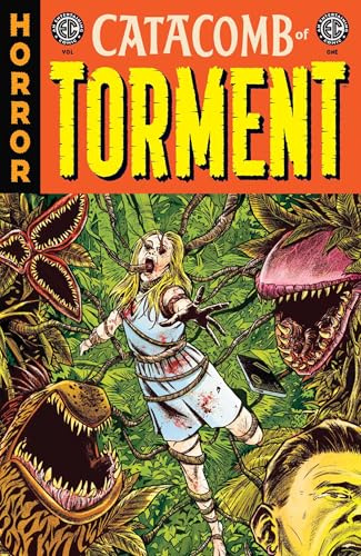 EC Catacomb of Torment Vol. 1