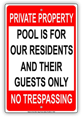 Private Property Pool is for Our Residents and Guests Only No Trespassing Restriction Alert Caution Warning Notice Aluminum Metal Tin 8x12 Sign Plate