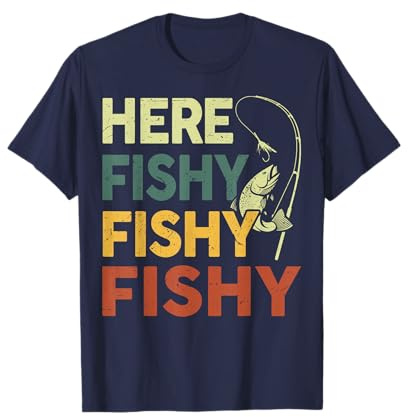 Here Fishy Fishing Shirt Bass Fish Dad Gift Funny Fisherman T-Shirt