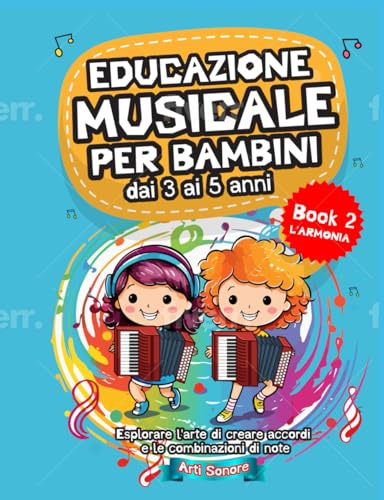 EDUCAZIONE MUSICALE PER BAMBINI: L'ARMONIA