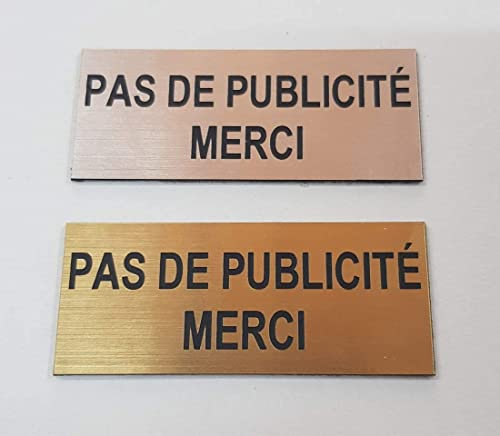 Plaque | Pas de Publicité Merci | pour bôite aux Lettres | 60x25 mm | Aluminium brossé | autoadhésif (Argent)