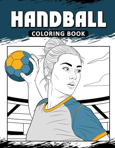 Handball Coloring Book: The Activity Book for Handball Lovers