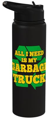 Everything I need is my rubbish truck bin collector Stainless Steel Insulated Water Bottle