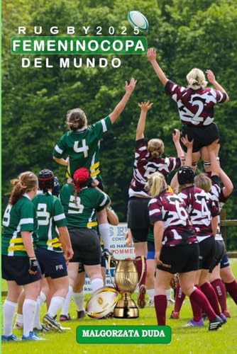 RUGBY FEMMINILECOPPA DEL MONDO 2025: La guida essenziale per i tifosi su squadre, partite, sedi e vittorie