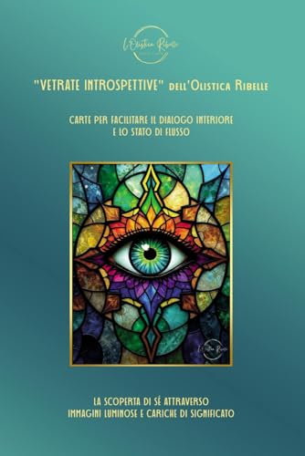 Vetrate Introspettive: Per facilitare il dialogo interiore, l'immaginazione e lo stato di flusso