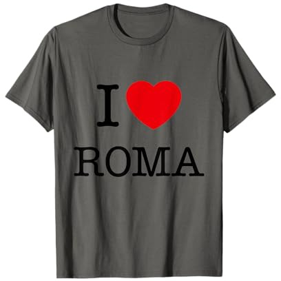 I Love Roma Graphic Tees - Novelty T-Shirts & Cool Designs Maglietta